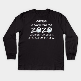 Nurse Anesthetist 2020 Quarantine Gift Kids Long Sleeve T-Shirt